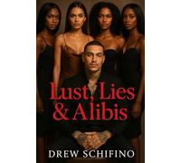 Lust, Lies & Alibis