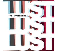 Lust Lust Lust by The Raveonettes (2008-05-04)