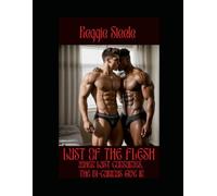 Lust Of The Flesh: When Lust Consumes The Bi-Curious Give In