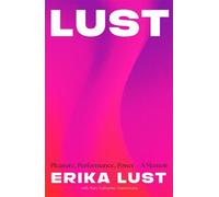 Lust Pleasure, Performance, Power - Erika Lust - Ithaka - ebook (ePub) - Livre