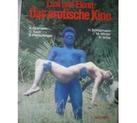 Lust und Elend: Das erotische Kino