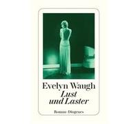 Lust und Laster | Evelyn Waugh Evelyn Waugh (Auteur)