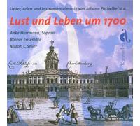 Lust und Leben um 1700 : Lieder, arien and instrumental music (2000-01-03)