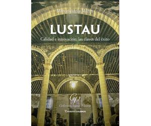 Lustau, calidad e innovación, las claves del éxito