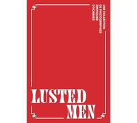 Lusted Men: Une collection de photographies érotiques d'hommes