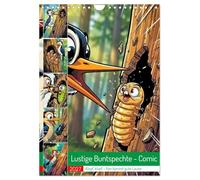 Lustige Buntspechte - Comic (Wandkalender 2027 DIN A4 hoch), CALVENDO Monatskalender: Ob sie gerade fröhlich auf Bäumen trommeln, neugierig durch die ... Spechte sorgen garantiert für gute Laune.