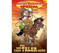 Lustiges Taschenbuch Spezial Band 130: Für ein paar Taler mehr