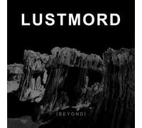 Lustmord - Beyond [Import]