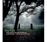 Lustmord / Horvath,N - The Fall: Dennis Johnson's November Deconstructed [New CD