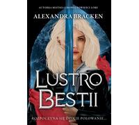 Lustro Bestii (le désir). - Alexandra Bracken (livre en polonais)