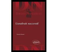 L'usufruit successif - Vincent Bonnet - Ellipses - broché - Etude