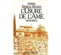 L'Usure de l'âme Pierre Debray-Ritzen (Auteur)