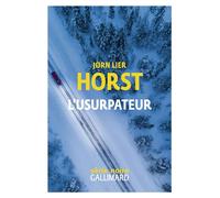 L'usurpateur Une enquête de William Wisting - Jorn Lier Horst - Gallimard - broché - Roman