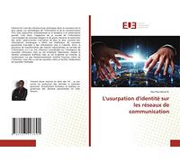 L'usurpation d'identité sur les réseaux de communication