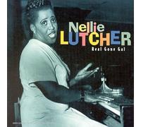 Lutcher, Nellie - Real Gone Gall