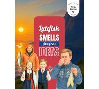 Lutefisk. Smells Like Good Ideas - Premium Edition: A Norwegian-American Notebook for Writing, Reflections & Everyday Inspiration - Part of the Notes for the Norsk American Heart