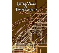 Lutes, Viols and Temperaments Mark Lindley (Auteur)
