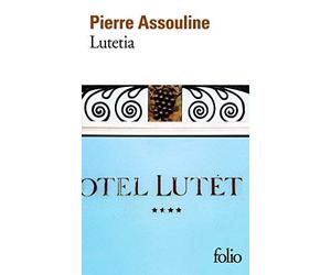 Lutetia de Assouline,Pierre (2006) Broché