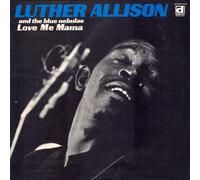 LUTHER ALLISON - love me mama LP