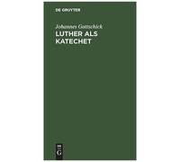 Luther Als Katechet