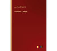 Luther als Katechet