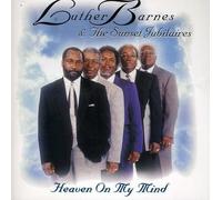 Luther Barnes - Heaven on My Mind