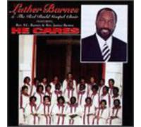 Luther Barnes & Red Budd Choir - He Cares