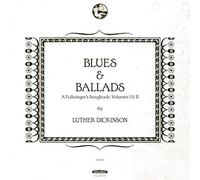 Luther Dickinso Blues & Ballads (A Folksinger's Songbook) - Volume I & I (Vinyl)