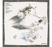 Dickinson Luther and Sisters of the Strawberry Moon - Solstice