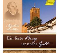 Luther : EIN Feste Burg Ist Unser Gott