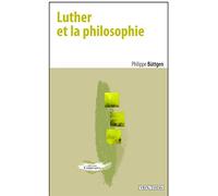 Luther et la philosophie : Etudes d'histoire