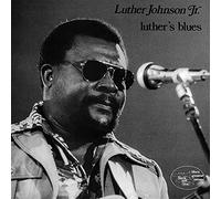 Luther Guitar Jr Johnson - Loser's Blues