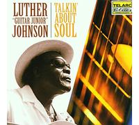 Luther Guitar Junior Johnson - Talkin' About Soul
