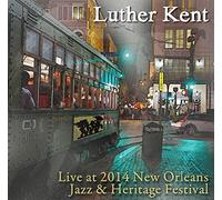 Luther Kent - Live at Jazz Fest 2014