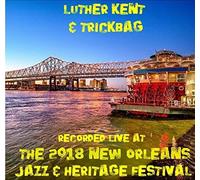 Luther Kent - Live at Jazzfest 2018