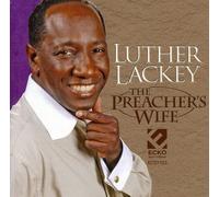Luther Lackey - The Preacher's Wife