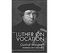 Luther On Vocation