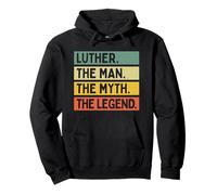 Luther The Man The Myth The Legend Citation Humoristique personnalisée Sweat à Capuche