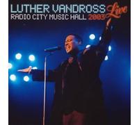 Luther Vandross - 2003 Live at Radio City Music