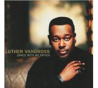 Luther Vandross - Dance with My Father