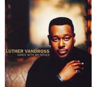 Luther Vandross - Dance with My Father [Import]