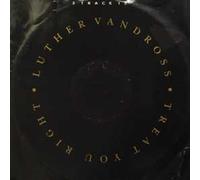 LUTHER VANDROSS - Treat You Right [Import]