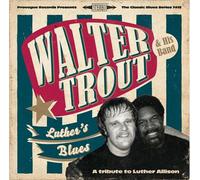 Walter Trout – Luther's Blues : A Tribute to Luther Allison – CD