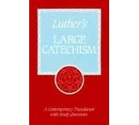 Luther's Large Catechism