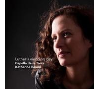 Luther's Wedding Day. Oeuvres de Isaac, Walter, des Prés Capella de la Torre, Bäuml. [Import]