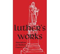 Luther's Works - Volume 67