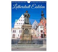Lutherstadt Eisleben - La ville du grand réformateur Luther (Calendrier mural 2027 DIN A4 horizontal), CALVENDO calendrier mensuel: Lieux historiques importants de la ville natale de Martin Luther.