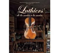 Collectif – Luthiers de la main à la main – Broché – Actes Sud