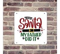 lutieger Panneau en métal vintage personnalisé pour extérieur, inscription « Dear Santa My Father Did It », pour entrée, salon, magasin, décoration d'intérieur, 30,5 x 30,5 cm
