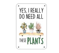 lutieger Yes I Really Do Need All These Plants Décoration de chambre en métal pour homme, cuisine, magasin, terrasse, 30,5 x 20,3 cm, vert tropical, cadeau de pendaison de crémaillère personnalisé